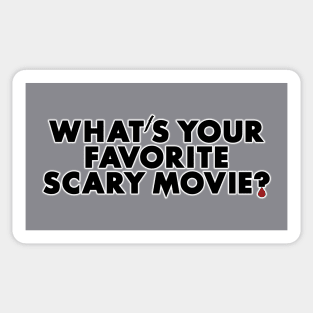 What's Your Favorite Scary Movie? Sticker